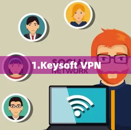 1.Keysoft VPN